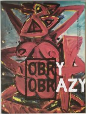 kniha OBRAZY - OBRY 43 velkorozměrných maleb Jiřího Načeradského, I + I print  2017