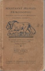 kniha Soustavný přehled přírodopisu Tělověda - živočichopis - rostlinopis - nerostopis - zemězpyt : Ku praktické potřebě žactva měšťanských škol na moderním základě, J. Otto & Růžička 1936