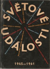 kniha Světové události 1945-1961, Nakladatelství politické literatury 1963