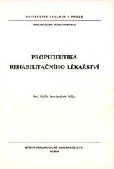 kniha Propedeutika rehabilitačního lékařství, SPN 1990