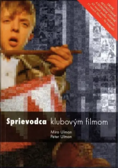 kniha Sprievodca klubovým filmom, Asociácia slovenských filmových klubov 2003