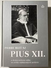 kniha Pius XII. a druhá světová válka ve světle vatikánských archivů, Matice Cyrillo-Methodějská 2001