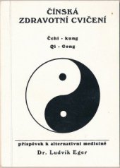 kniha Čínská zdravotní cvičení čchi-kung, Qi-Gong, Schneider 1999