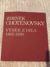 kniha Zdeněk Chotěnovský Výběr z malířského díla 1965-1990 : Katalog výstavy, Litoměřice 10. 1.-17. 2. 1991, Severočeská galerie 1991