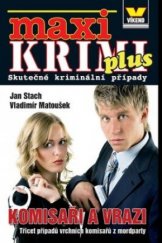 kniha Komisaři a vrazi třicet případů vrchních komisařů z mordparty, Víkend  2013