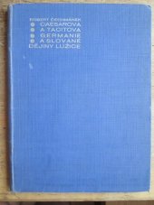 kniha Caesarova a Tacitova Germanie a Slované / Dějiny Lužice, Vlast. 1929