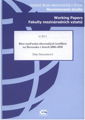 kniha Růst maďarsko-slovenských konfliktů na Slovensku v letech 2006-2010, Oeconomica 2011