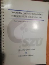 kniha Programy prevence závislostí a možnosti jejich hodnocení, Státní zdravotní ústav 1998