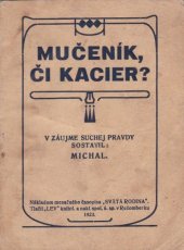 kniha Mučeník, či kacier?, Svätá rodina 1923