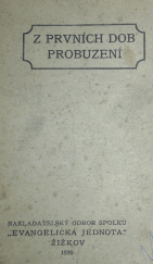 kniha Z prvních dob probuzení Články známého spisovatele z r. 1870, Evangelická jednota 1926
