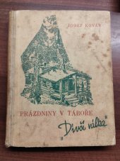 kniha Prázdniny v táboře "Dívčí válka" příběhy dívčí družiny, Toužimský & Moravec 1940