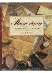 kniha Slavné dopisy, aneb, Pohledy do zákulisí dějin, Slovart 1994