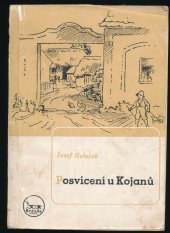 kniha Posvícení u Kojanů Výbor s předml. Miroslava Kroha, Brázda 1949