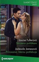kniha Stvrzeno polibkem / Princezna, kterou potřebuje, Harlequin 2023