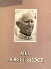 kniha Měl hořící srdce, Fibox Třebíč 2005