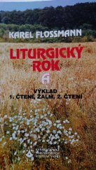 kniha Liturgický rok Cyklus A výklad - 1. čtení, žalm, 2. čtení., Karmelitánské nakladatelství 1995