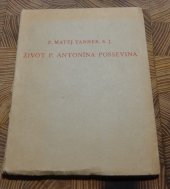 kniha Život P. Antonína Possevina a jeho komentář o věcech moskevských, Josef Florian 1941