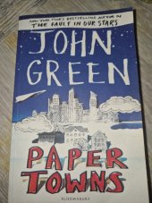 kniha PAPER TOWNS, Bloomsbury 2013