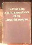kniha László Rajk a jeho společníci před lidovým soudem, Kulturní a propagační oddělení sekretariátu ÚV KSČ 1949