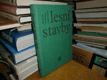 kniha Lesní stavby Učební text pro žáky stř. les. techn. škol, SZN 1970