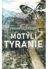 kniha Motýlí tyranie, Laser 2019