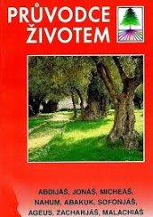 kniha Abdijáš, Jonáš, Micheáš, Nahum, Abakuk, Sofonjáš, Ageus, Zacharjáš, Malachiáš, Luxpress 2001