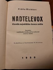 kniha Nadtelevox člověk největšího ševce světa : poznámky nezjištěného člověka, jež by mohly býti osnovou románu, Družstevní nakladatelství Kniha 1930