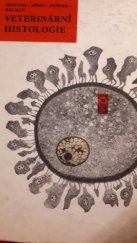 kniha Veterinární histologie učebnice pro vet. fak. vys. škol zeměd., SZN 1966