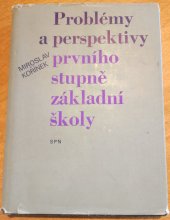 kniha Problémy a perspektivy prvního stupně základní školy, SPN 1978