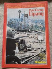 kniha Slovo k historii: Lipany Sešity k poznání národní minulosti , Melantrih 1990