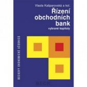 kniha Řízení obchodních bank vybrané kapitoly, C. H. Beck 2006