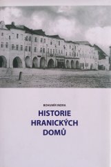 kniha Historie hranických domů kapitolky z topografie města Hranic, Město Hranice 2005