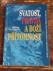 kniha Svatost, pravda a Boží přítomnost studie o lidském srdci a o Božím jednání s ním v přípravě na Boží slávu, Ampelos 1997