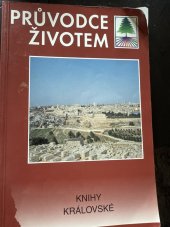 kniha Průvodce životem 1. a 2. Kniha královskà, Luxpress spol. s r.o. 2000