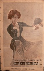 kniha Cesta ještě nezarostla -, J. Otto 1909