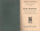 kniha Jarní akademie příručka pro besídky mládeže, Tiskové družstvo 1932