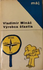 kniha Výrobca šťastia, Smena 1965