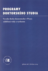 kniha Programy doktorského studia na Vysoké škole ekonomické v Praze platné od 1. května 2009, Oeconomica 2009
