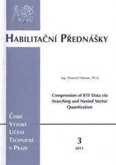 kniha Compression of BTF data via searching and nested vector quantization = Komprese prostorově rozšířené dvousměrové funkce odrazivosti povrchu pomocí vyhledávání a víceúrovňové vektorové kvantizace, ČVUT 2011