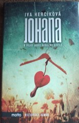 kniha Johana o velké lásce Karolíny Světlé, Motto 2012