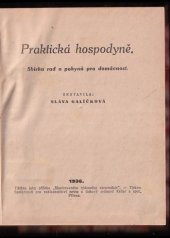 kniha Praktická hospodyně Sbírka rad a pokynů pro domácnost, Keller a spol. 1936