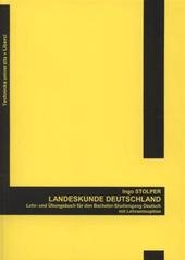 kniha Landeskunde Deutschland Lehr- und Übungsbuch für den Bachelor-Studiengang Deutsch mit Lehramtsoption, Technická univerzita v Liberci 2010