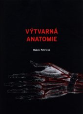 kniha Výtvarná anatomie, Radek Petříček 2017