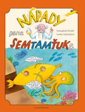 kniha Nápady pana Semtamťuka, Mladá fronta 2013