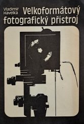 kniha Velkoformátový fotografický přístroj, REFOT 