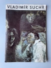 kniha VLADIMÍR SUCHÝ OBRAZY Z LET 1968-1983, Svaz českých výtvarných umělců 1983