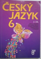 kniha Český jazyk 6 2. pro 6. ročník základní školy a nižší ročníky osmiletých gymnázií., Prospektrum 1998