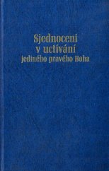 kniha Sjednoceni v uctívání jediného pravého Boha, Watch Tower Bible and Tract Society 1991