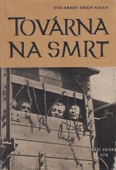 kniha Továrna na smrt Dokument o Osvětimi, Naše vojsko 1957