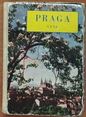 kniha Praga guía, Sportovní a turistické nakladatelství Praha 1961